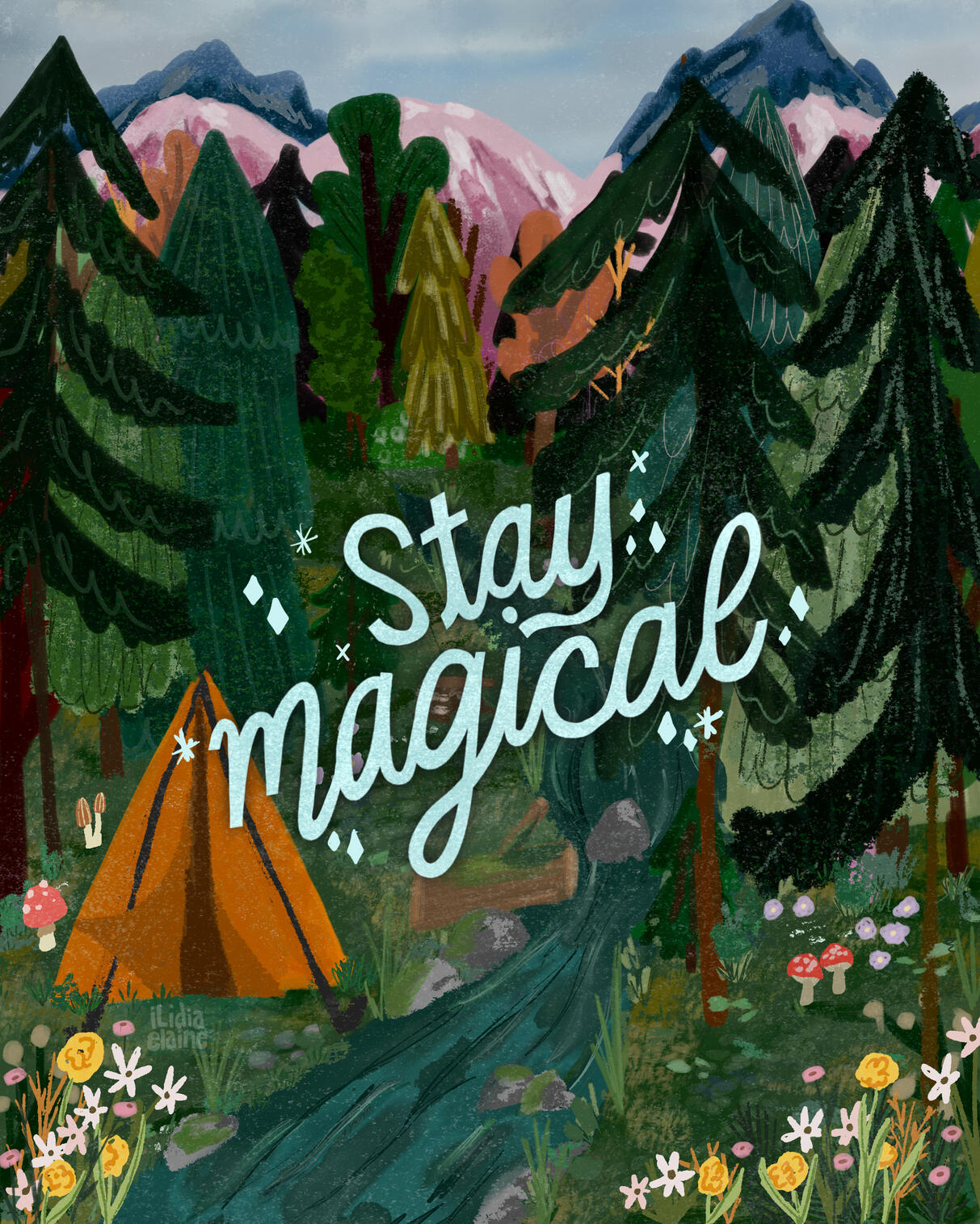 Lone Tent in the Woods by a River Camping with "Stay Magical" hand lettered layered on top.